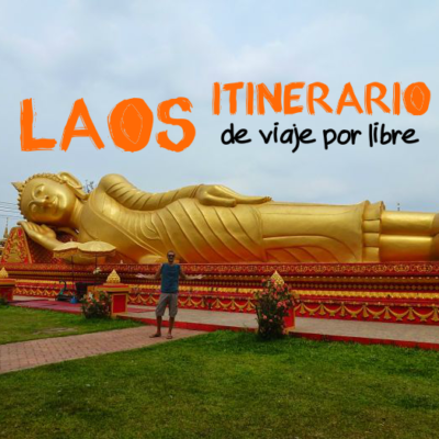 Laos: Itinerario de viaje por libre