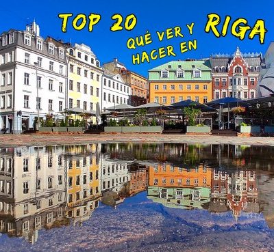 Top 20: Qué ver y hacer en Riga – Letonia