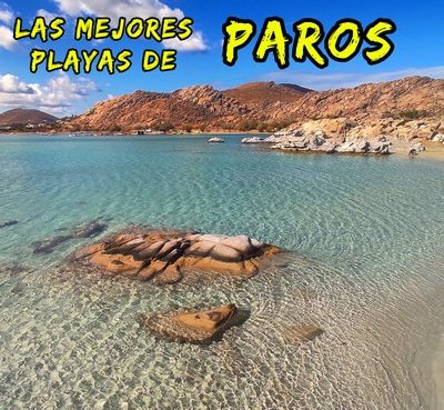 Top 10: Las mejores playas de Paros – Grecia