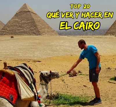 Top 20: Qué ver y hacer en El Cairo y alrededores