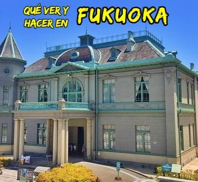 Top 15: Qué ver y hacer en Fukuoka